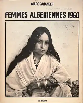 Marc Garanger – FEMMES ALGERIENNES 1960