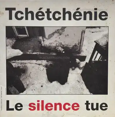 Various photographers – Tchétchénie. Le Silence Tue