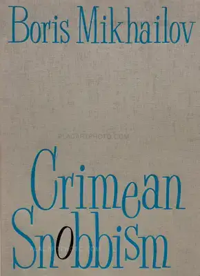 Boris Mikhailov – Crimean Snobbism